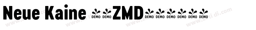 Neue Kaine 作者ZMD卓沐字体转换